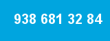 938 681 32 84